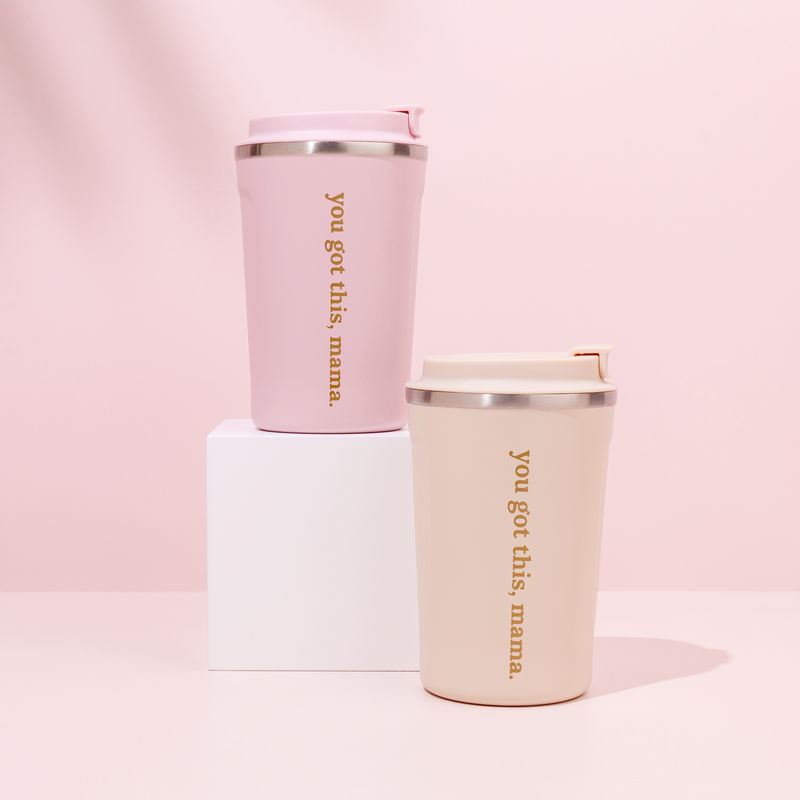 ‘You got this, mama’ Keep Cup
